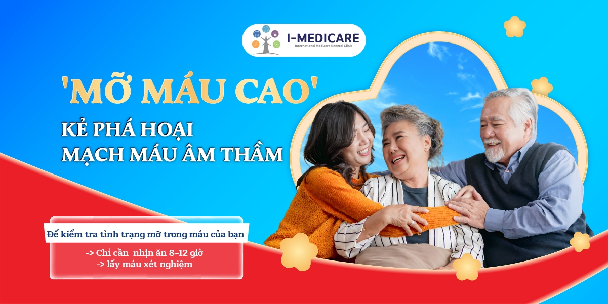 Chương trình kiểm tra mỡ máu: Cùng I-Medicare tầm soát tim mạch toàn diện