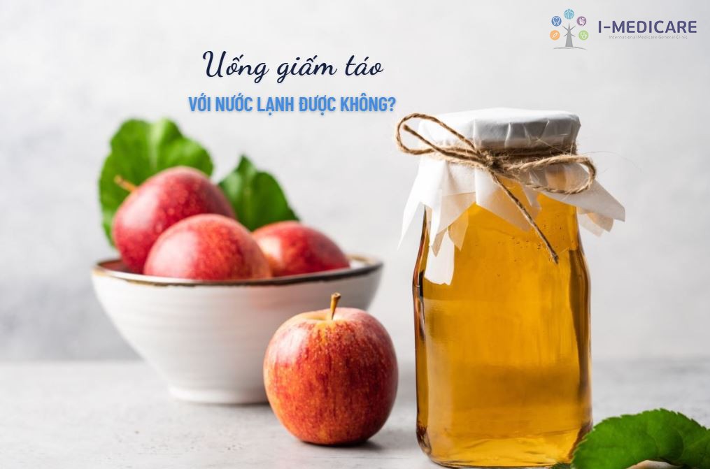 Uống giấm táo với nước lạnh được không? Tác động đến cơ thể