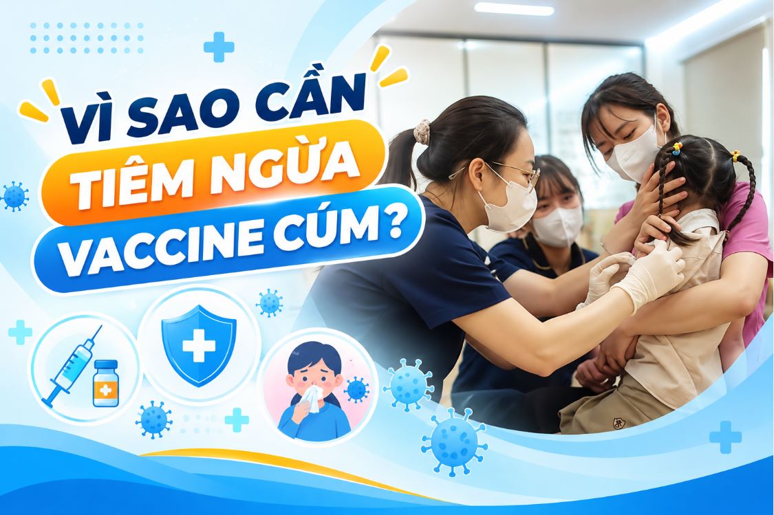 Vì sao cần tiêm ngừa vaccine cúm? Những cần biết để bảo vệ sức khỏe